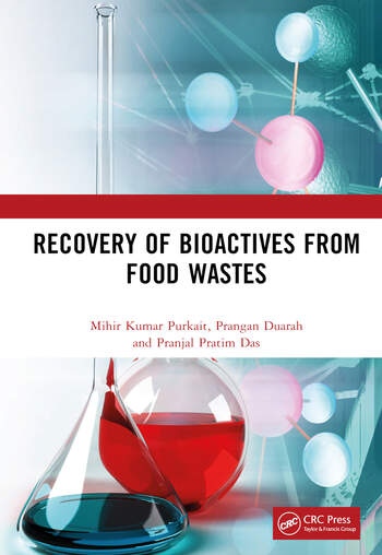 Recovery of Bioactives from Food Wastes Taylor & Francis Ltd