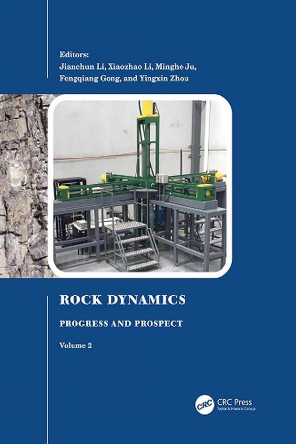 Rock Dynamics: Progress and Prospect, Volume 2 Taylor & Francis Ltd