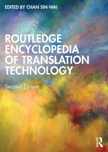 Routledge Encyclopedia of Translation Technology Taylor & Francis Ltd