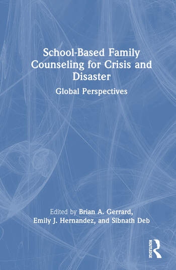 School-Based Family Counseling for Crisis and Disaster Taylor & Francis Ltd