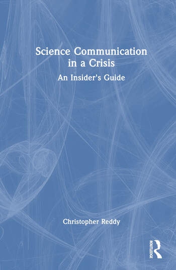 Science Communication in a Crisis Taylor & Francis Ltd