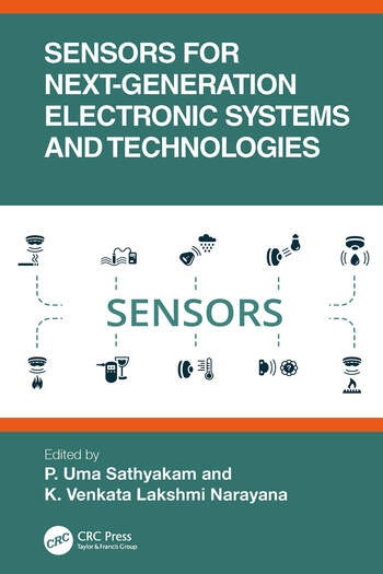 Sensors for Next-Generation Electronic Systems and Technologies Taylor & Francis Ltd