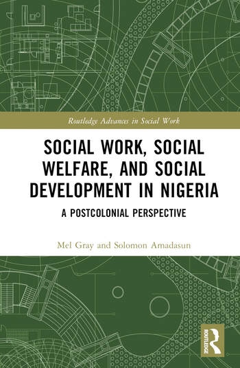 Social Work, Social Welfare, and Social Development in Nigeria Taylor & Francis Ltd
