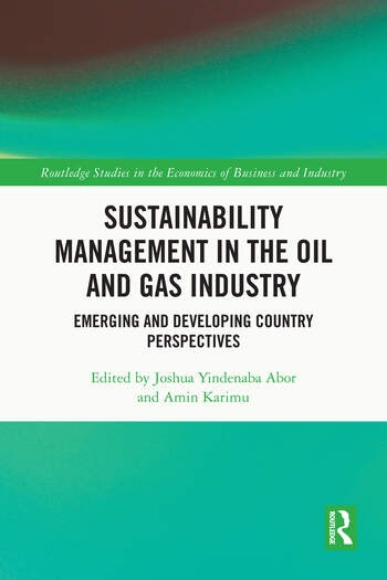 Sustainability Management in the Oil and Gas Industry Taylor & Francis Ltd
