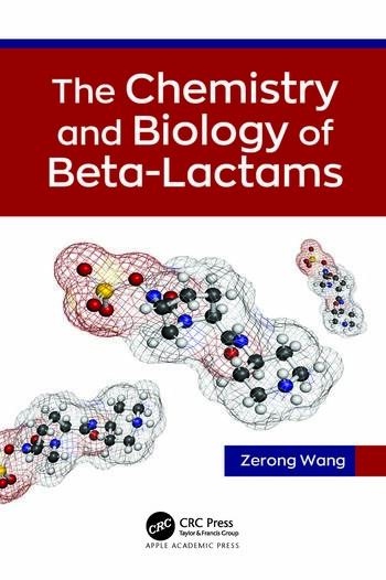 The Chemistry and Biology of Beta-Lactams Taylor & Francis Ltd