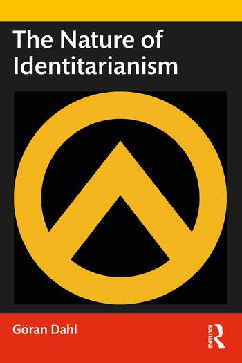 The Nature of Identitarianism Taylor & Francis Ltd