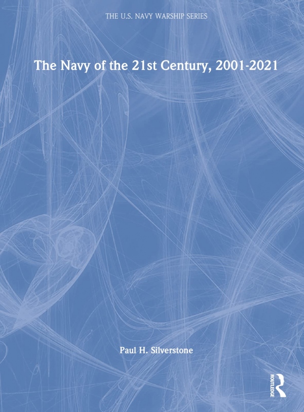 The Navy of the 21st Century, 2001-2022 Taylor & Francis Ltd