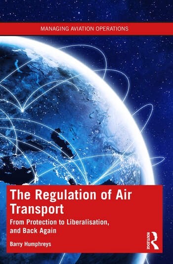 The Regulation of Air Transport Taylor & Francis Ltd