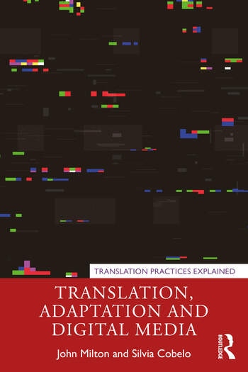 Translation, Adaptation and Digital Media Taylor & Francis Ltd