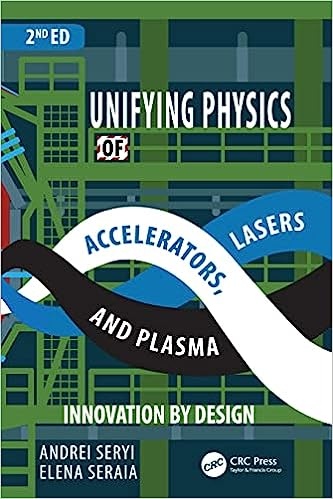 Unifying Physics of Accelerators, Lasers and Plasma Taylor & Francis Ltd