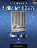 Focus on Skills for IELTS Foundation Level Book and Audio CDs (2) Pearson
