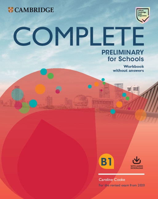 Complete Preliminary for Schools (2020 Exam) SB and WB without answers Pack Cambridge University Press