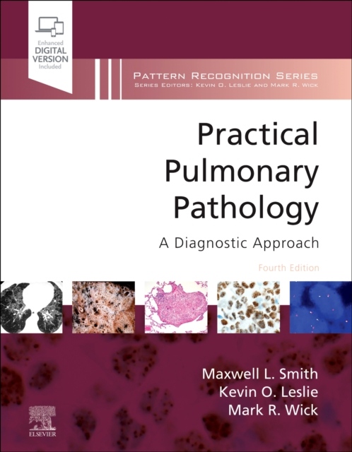 Practical Pulmonary Pathology, A Diagnostic Approach, 4th Edition Elsevier