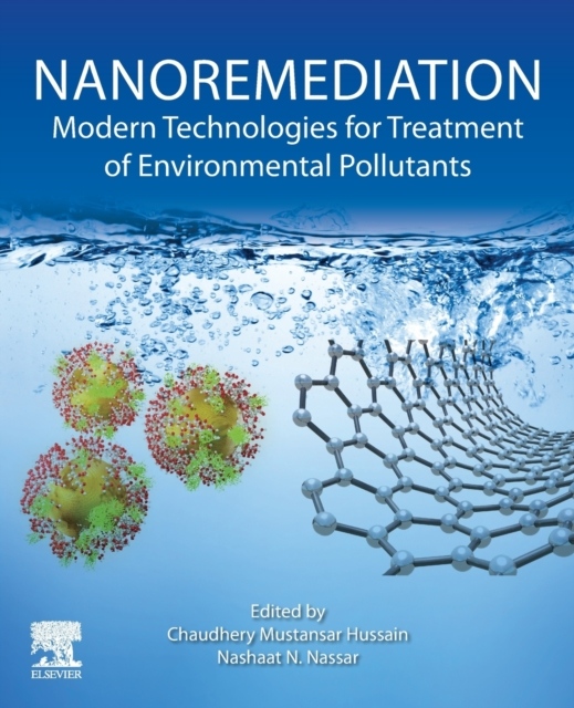 Nanoremediation, Modern Technologies for Treatment of Environmental Pollutants Elsevier