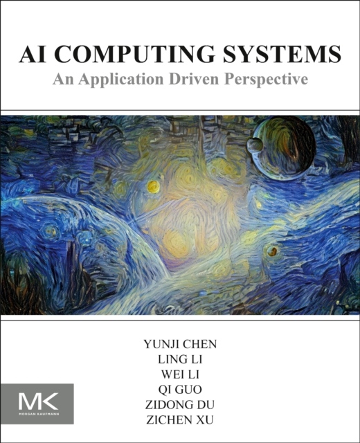 AI Computing Systems, An Application Driven Perspective Elsevier