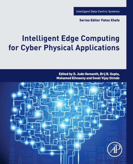 Intelligent Edge Computing for Cyber Physical Applications Elsevier