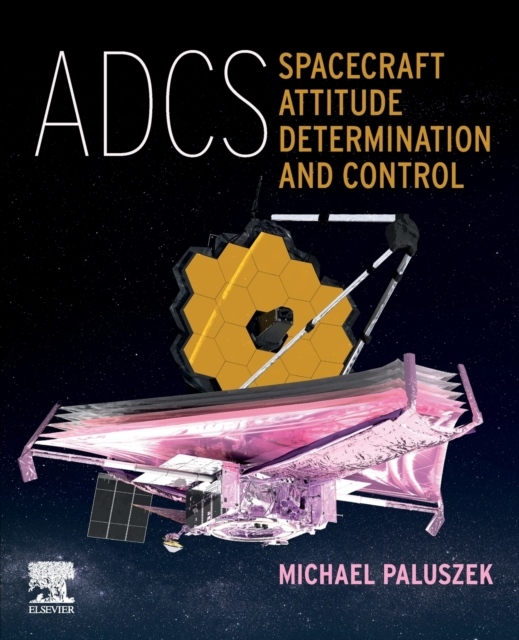 ADCS - Spacecraft Attitude Determination and Control Elsevier