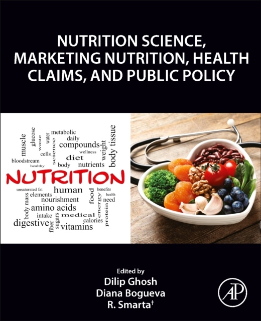 Nutrition Science, Marketing Nutrition, Health Claims, and Public Policy Elsevier