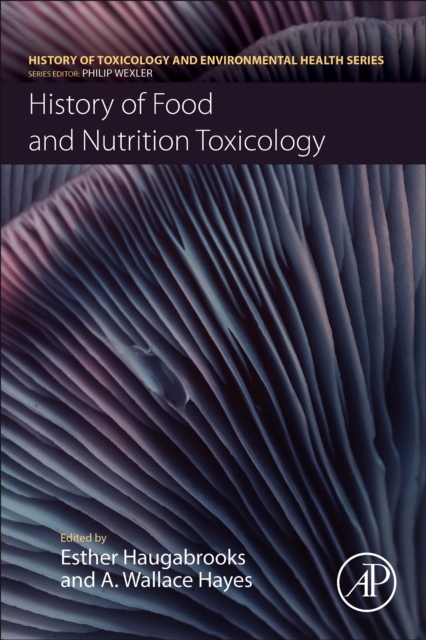 History of Food and Nutrition Toxicology Elsevier