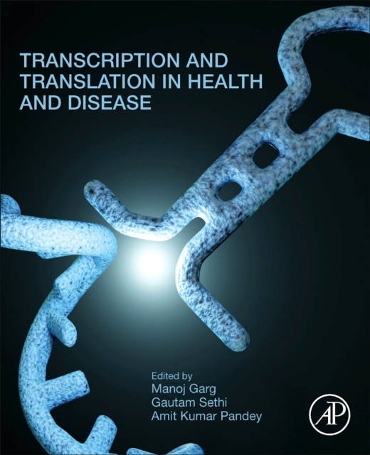 Transcription and Translation in Health and Disease Elsevier