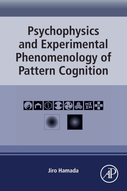 Psychophysics and Experimental Phenomenology of Pattern Cognition Elsevier