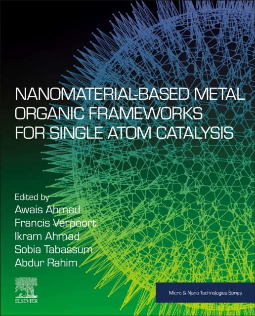 Nanomaterial-Based Metal Organic Frameworks for Single Atom Catalysis Elsevier