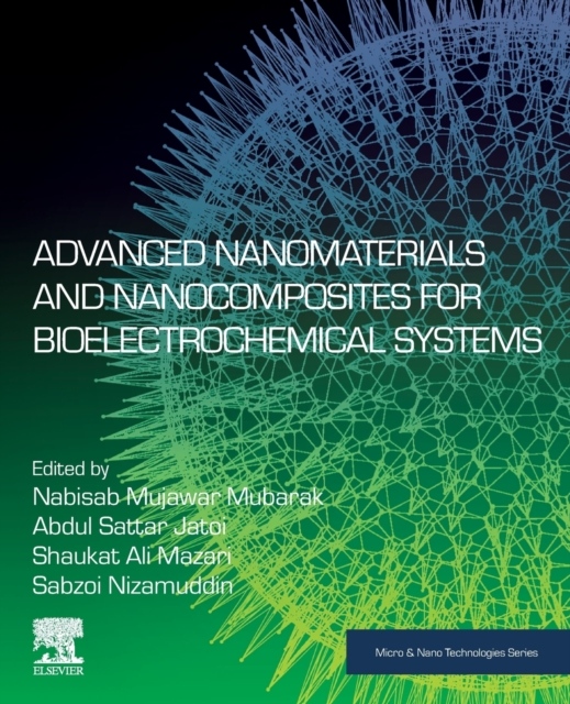 Advanced Nanomaterials and Nanocomposites for Bioelectrochemical Systems Elsevier