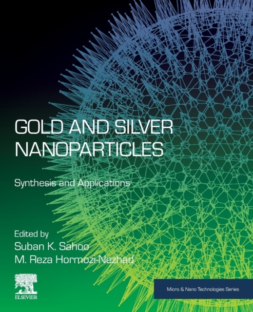 Gold and Silver Nanoparticles, Synthesis and Applications Elsevier