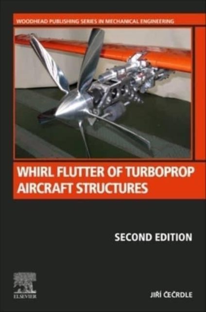 Whirl Flutter of Turboprop Aircraft Structures, 2nd Edition Elsevier