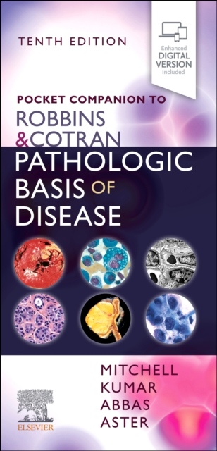 Pocket Companion to Robbins a Cotran Pathologic Basis of Disease, 10th Edition Elsevier