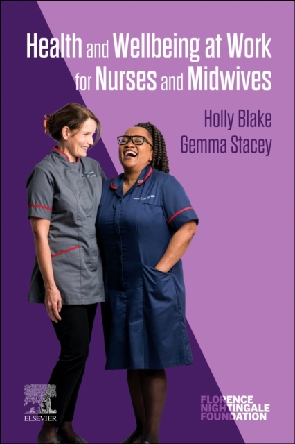 Health and Wellbeing at Work for Nurses and Midwives Elsevier