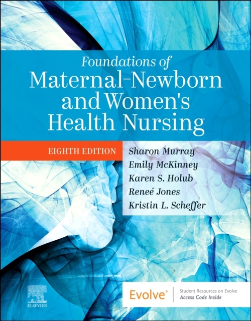 Foundations of Maternal-Newborn and Women´s Health Nursing, 8th Edition Elsevier