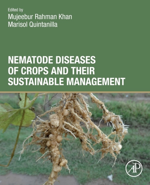 Nematode Diseases of Crops and Their Sustainable Management Elsevier