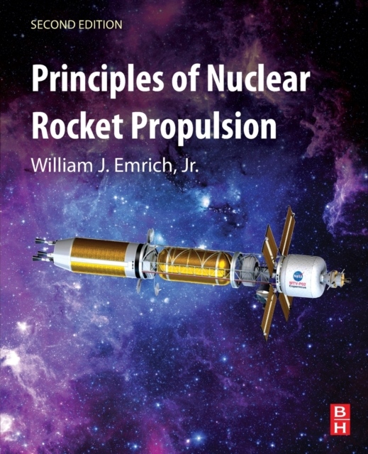 Principles of Nuclear Rocket Propulsion, 2nd Edition Elsevier