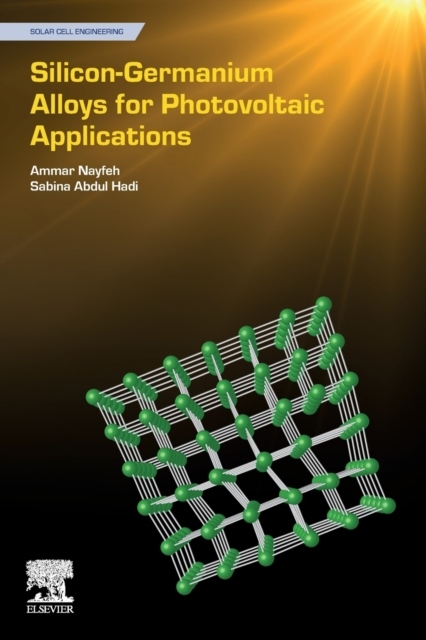 Silicon-Germanium Alloys for Photovoltaic Applications Elsevier