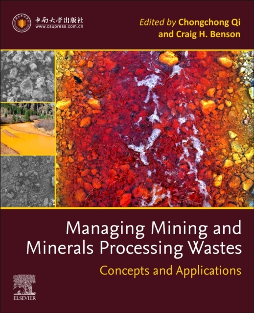 Managing Mining and Minerals Processing Wastes, Concepts, Design and Applications Elsevier