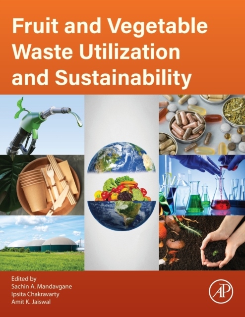 Fruit and Vegetable Waste Utilization and Sustainability Elsevier