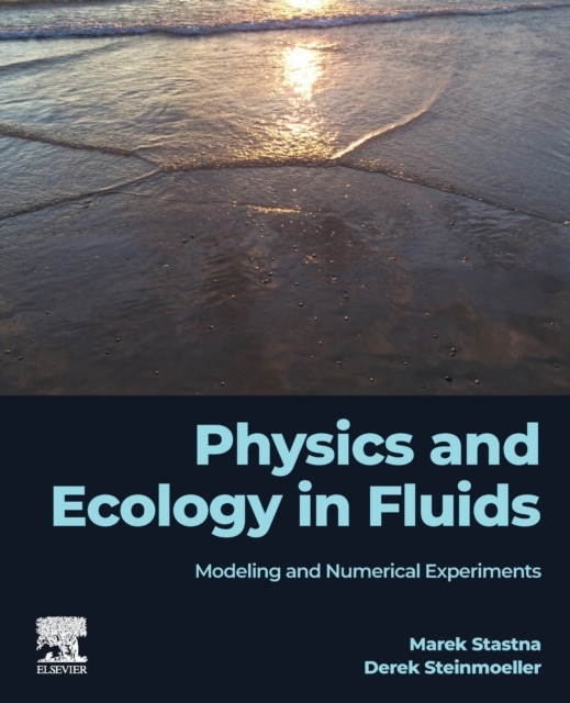 Physics and Ecology in Fluids, Modeling and Numerical Experiments Elsevier