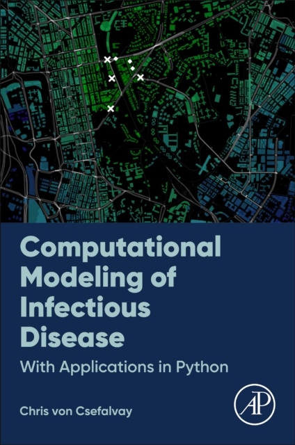 Computational Modeling of Infectious Disease, With Applications in Python Elsevier