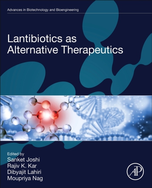 Lantibiotics as Alternative Therapeutics Elsevier