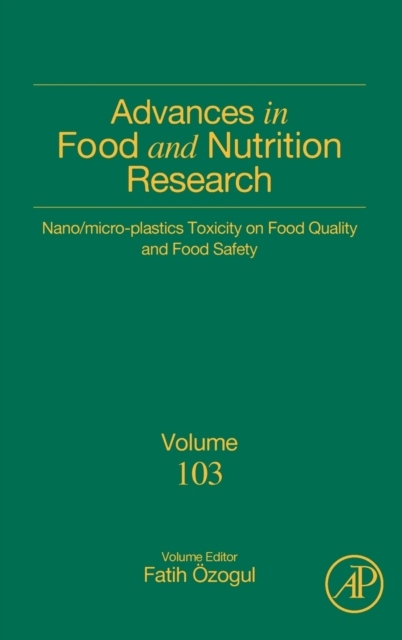 Nano/micro-Plastics Toxicity on Food Quality and Food Safety, Volume103 Elsevier