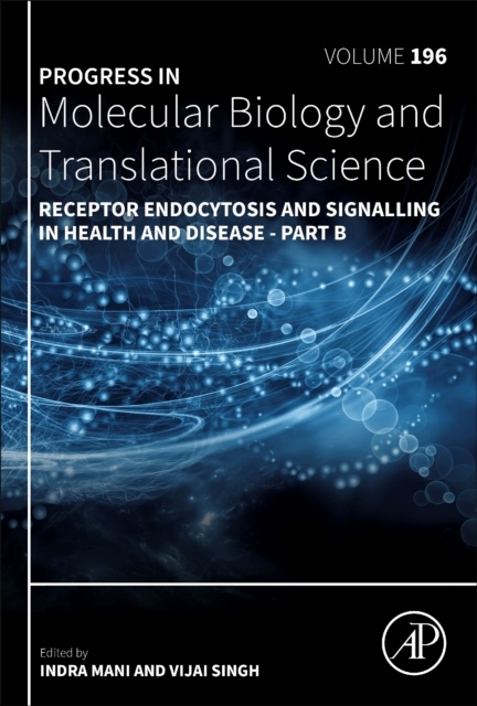 Receptor Endocytosis and Signalling in Health and Disease - Part B, Volume196 Elsevier