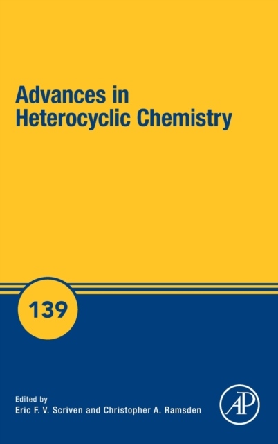 Advances in Heterocyclic Chemistry, Volume139 Elsevier