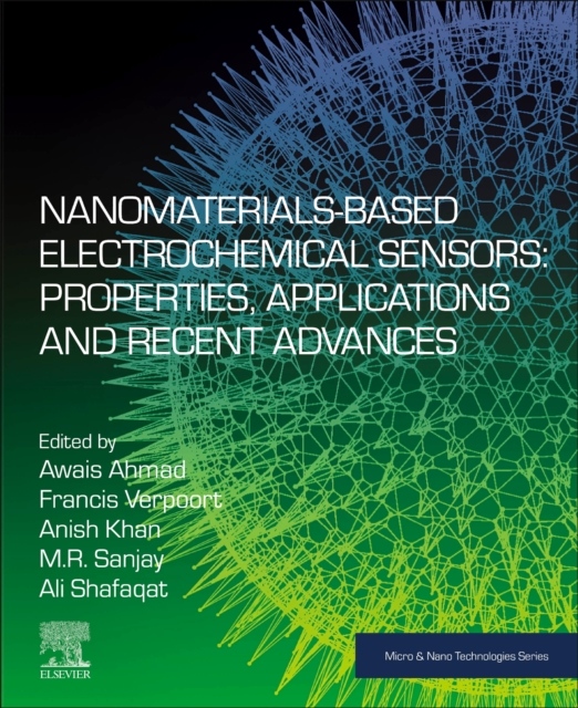 Nanomaterials-Based Electrochemical Sensors: Properties, Applications and Recent Advances Elsevier