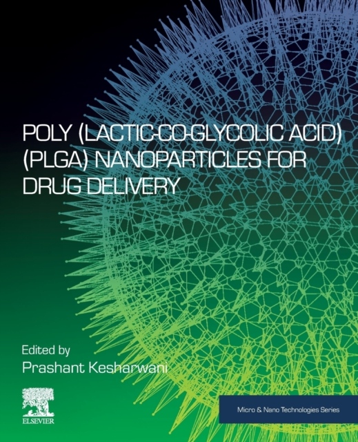 Poly(lactic-co-glycolic acid) (PLGA) Nanoparticles for Drug Delivery Elsevier