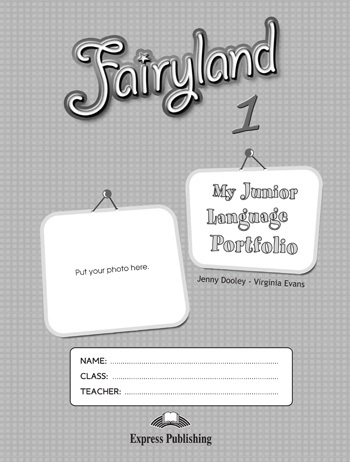 Fairyland 1 - Language Portfolio Express Publishing