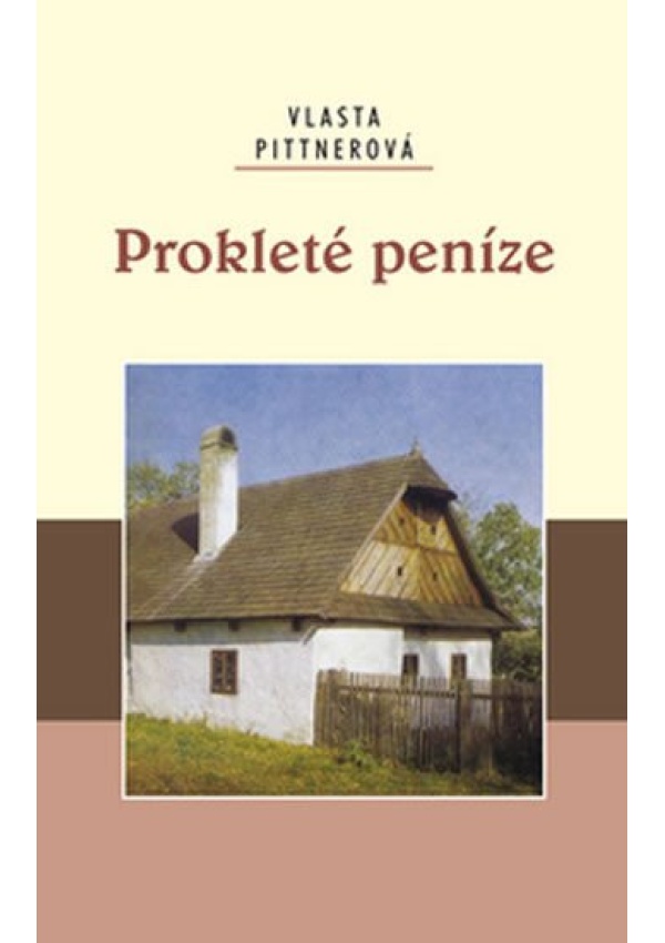 Prokleté peníze Ing. Drahomír Rybníček-Vydavatelství AKCENT