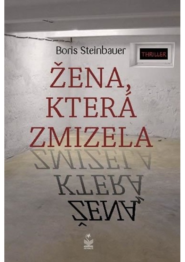 Žena, která zmizela Nakladatelství Petrklíč s. r. o.