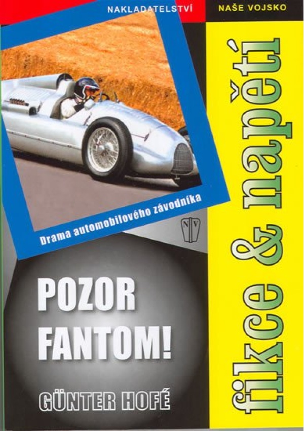 Pozor fantom! NAŠE VOJSKO - knižní distribuce s.r.o.