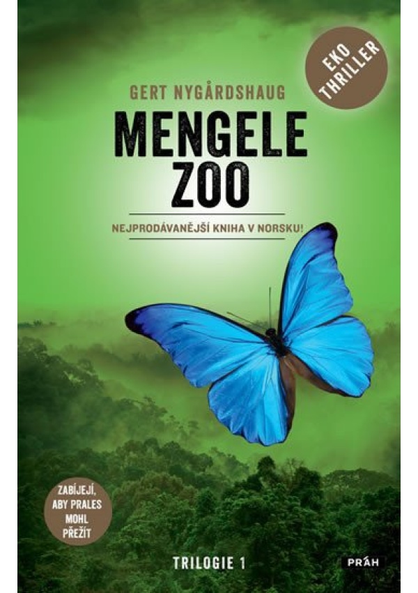 Mengele Zoo - Zabíjejí, aby prales mohl přežít Práh s.r.o.